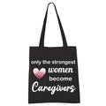 Strongest Caregiver Tote