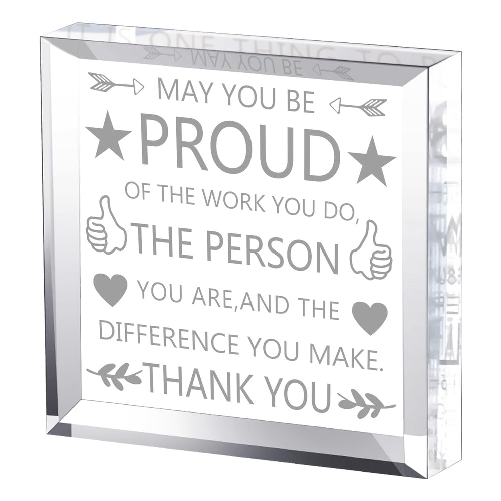 Yookeer Thank You Appreciation Gifts for Coworkers Retirement Gift for Employees Women Men May You Be Proud of The Work Acrylic Plaque Decor for Nurse Friend Boss(Stylish Style)