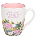 White & Pink Floral/All Things are Possible